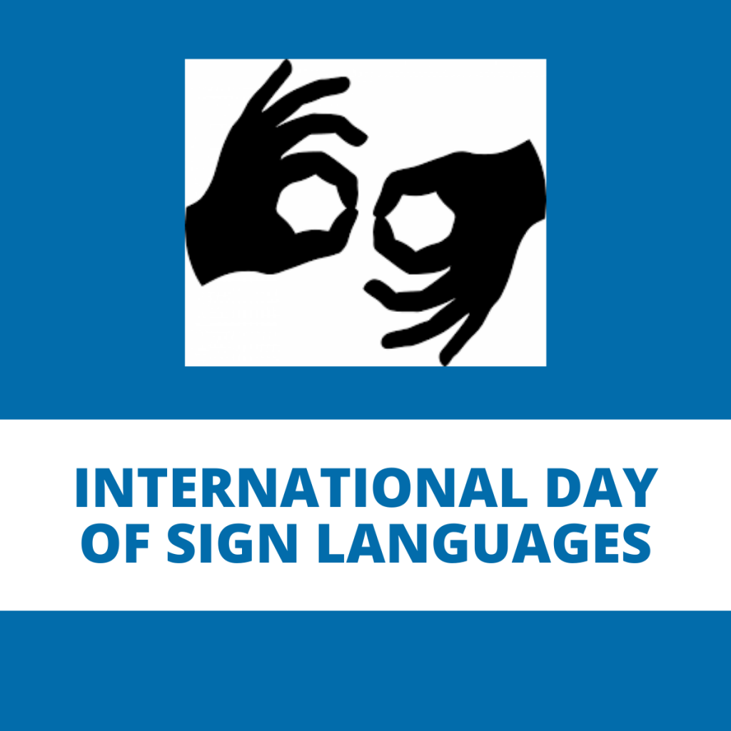 INTERNATIONAL DAY OF SIGN LANGUAGES